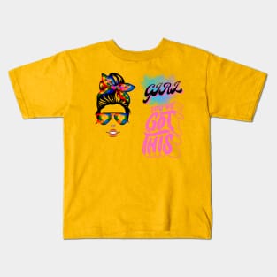 Girl you got this Kids T-Shirt